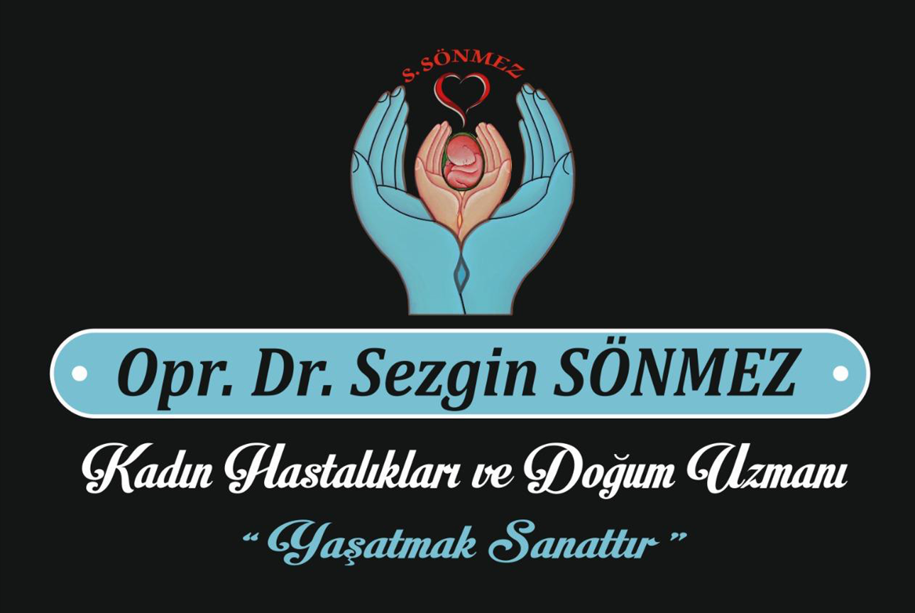 Gaziantep Kadın Doğum Uzmanı | Dr Sezgin SÖNMEZ